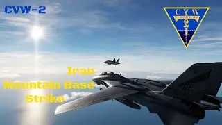 Mountain Airbase Attack - CVW-2 DCS Realism Wing