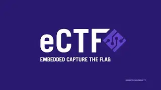 Master Cybersecurity: Join MITRE&rsquo;s Embedded Capture the Flag (eCTF) Competition!