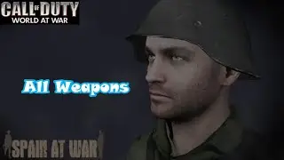 Call of Duty: World at War - Spain at War Mod All Obtainable Weapons