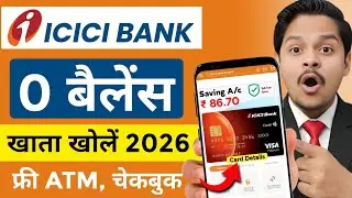 Icici bank zero balance account opening online 2026 || icici bank online account kaise khole