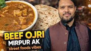 Mirpur AK Ki Mashhoor BEEF OJRi | Real Street Food Experience |