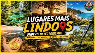 Os Lugares MAIS BONITOS que conheci gra&ccedil;as ao DETECTORISMO