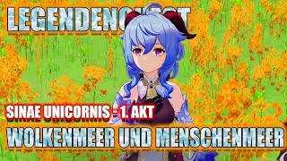Genshin Impact ~ Legendenquest ~ Ganyu ~ Sinae Unicornis ~ 1  Akt ~ Wolkenmeer und Menschenmeer