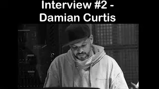 An Interview with Damian Curtis
