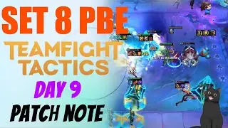 TFT Set 8 PBE Day 9 - patch notes 11/23/2022