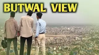 BUTWAL VIEW ❤️|| DAY OUT WITH BROTHERS @sachinb.c7007