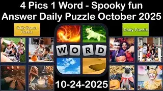 4 Pics 1 Word - Spooky fun - 24 October 2025 - Answer Daily Puzzle + Bonus Puzzle #4pics1word