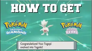 HOW TO EVOLVE TOGEPI INTO TOGETIC IN POKEMON BRILLIANT DIAMOND AND PEARL!