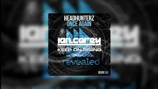 Rise Once Again (Headhunterz Mashup) - Headhunterz vs Ian Carey feat. Michelle Shellers...