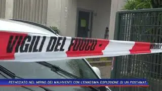PETACCIATO NEL MIRINO DEI MALVIVENTI CON L'ENNESIMA ESPLOSIONE DI UN POSTAMAT