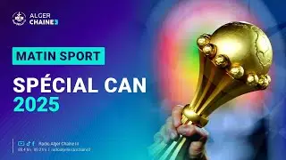 Spécial CAN 2025 du  26/12/2025
