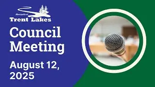 Council Meeting - August 12, 2025