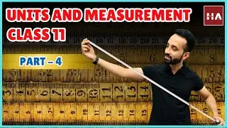 Units & Measurement Part 4 | Conversion of Units, Dimensional Analysis | Class 11 Physics | JEE NEET