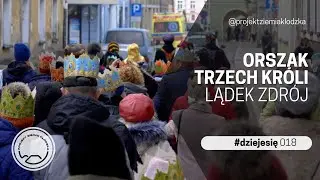 Orszak Trzech Króli w Lądku Zdroju | #dziejesie #18 | Projekt Ziemia Kłodzka