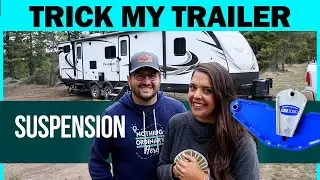 Trick My Trailer Part 1:  MORryde CRE 3000 RV Suspension + All-New Underside!