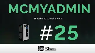 #25 McMyAdmin - Einfach und schnell erkl&auml;rt!