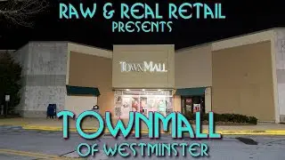 TownMall of Westminster - Raw & Real Retail