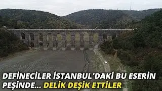 Defineciler Mimar Sinan'ın eseri Güzelce Kemeri çevresini delik deşik ettiler