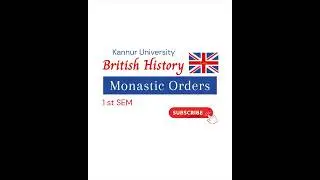 Monastic Orders | British History | 1 st SEM | Kannur University | @studyliterature172 | #english