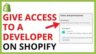 How to Give Access to a Developer on Shopify
