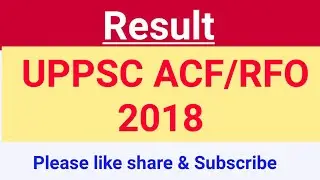 UPPSC ACF Result || UPPSC RFO 2018 Result ||