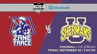 LIVE STREAM presented by OhioHealth: Zane Trace vs Unioto - Football