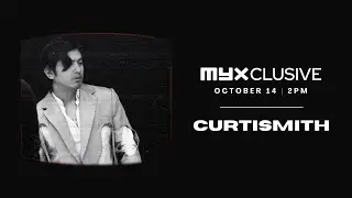 Curtismith on MYXclusive