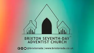 Brixton SDA Online Family Worship