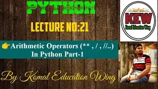 Arithmetic Operators In Python ( ** , / , //..) || Part-1 || In Hindi
