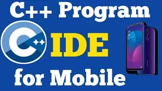 C++ Program IDE for mobile/c++ compiler /c++ programming