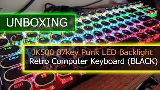 UNBOXING -  JK500 87key Punk LED Backlight USB Retro Computer Keyboard
