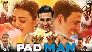 Pad Man Movie | Akshay Kumar | Sonam Kapoor | Radhika Apte | Riva Bubber | Story Review & Analysis