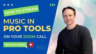 The EASY Way to Stream Pro Tools AUDIO Through ZOOM (without the annoying routing)