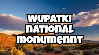 Journey through Wupatki National Monument
