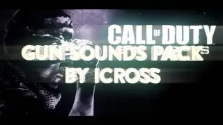 COD: Ghosts Snipers Gun Sounds Pack by iCrosS