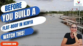 Before You Build a Flat Roof in Kenya &ndash; WATCH THIS! #ConstructionKenya #BuildingInKenya