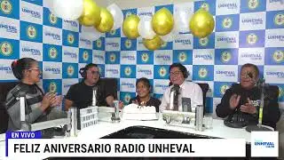 #ENVIVO ✨🎉 &iexcl;Radio UNHEVAL cumple 15 a&ntilde;os al aire! 🎉✨