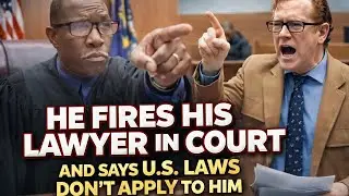 Man Fires Lawyer in Court, Claims U.S. Law Doesn&rsquo;t Apply to Him