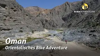 Oman -  Orientalisches Bike Adventure