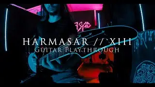 HARMASAR // XIII | Guitar Playthrough