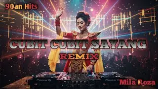 Cubit Cubit Sayang (Mila Rosa) Remix cover by Peace Down 