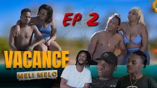 VACANCES MELI MELO PART 2