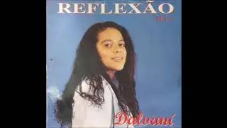 NO C&Eacute;U | LP REFLEX&Atilde;O | DALVANY | ANOS 9O