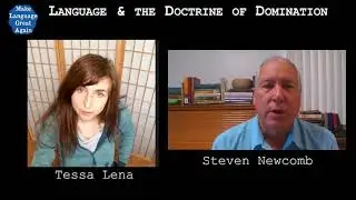 A Conversation with Steven Newcomb:: Make Language Great Again with Tessa Lena