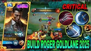 BUILD ROGER GOLDLANE TERBARU 2025 | BUILD ROGER CRITICAL GAK ADA OBAT DAMAGENYA | MLBB