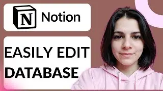 How To Edit Notion Database | Step-by-Step Guide