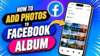 How To Add Photos To Facebook Album (2026)