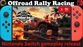 Offroad Rally Racing - Nintendo Switch / Switch 2 Compatible gameplay release