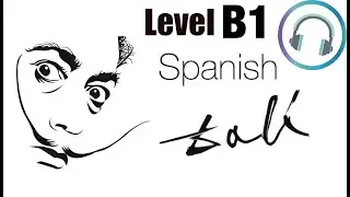 SPANISH LISTENING B1: Dal&iacute; 🎨🖌