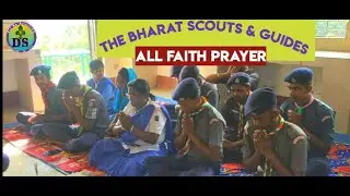 The Bharat Scouts & Guides,  'All Faiths Prayer'